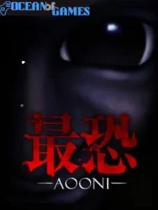 Absolute Fear -AOONI Ocean of Games