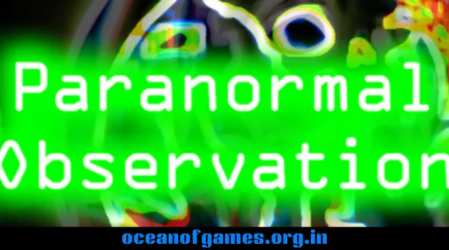 Paranormal Observation Free Download