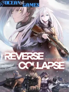 Reverse Collapse Code Name Bakery Ocean of Games
