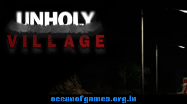 Unholy Village Free Download