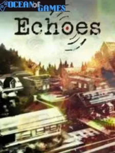Echoes Ocean of Games