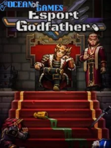 Esports Godfather Ocean of Games