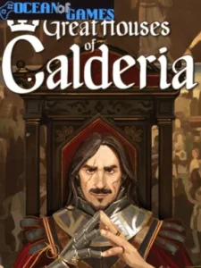 Great Houses of Calderia Ocean of Games