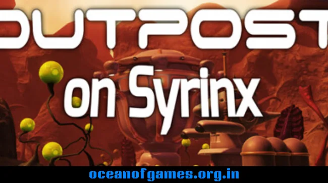 Outpost On Syrinx Free Download