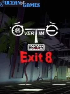Overtime Heroes Exit 8 Ocean of Games