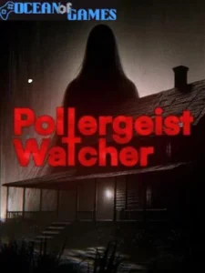 Poltergeist Watcher Ocean of Games