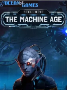 Stellaris The Machine Age Ocean of Games