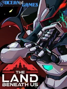 The Land Beneath Us Ocean of Games