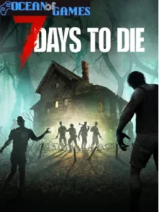 7 Days to Die Ocean of Games