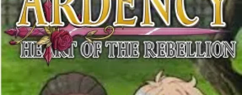 Ardency: Heart of the Rebellion Free Download