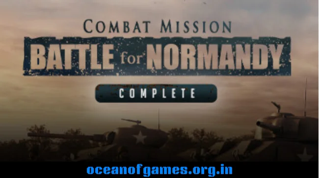 Combat Mission Battle for Normandy Complete Free Download