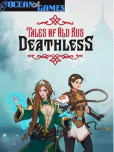 Deathless. Tales of Old Rus Ocean of Games