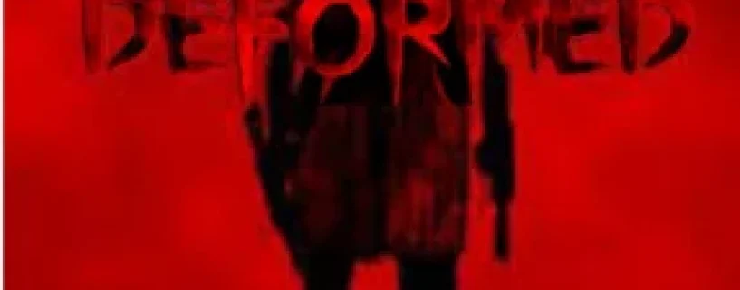 Deformed Free Download