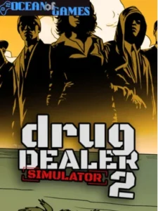 Drug Dealer Simulator 2 Ocean of Games