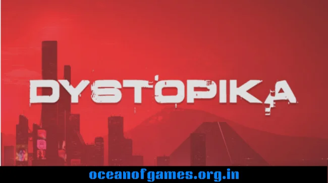 Dystopika Free Download