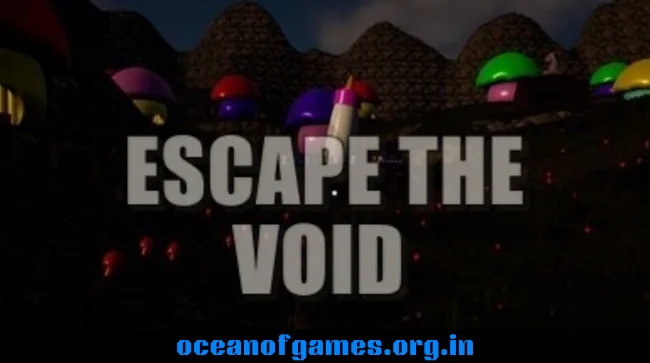 Escape The Void 2024 Free Download