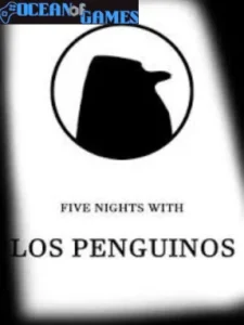 Five Nights With Los Penguinos Ocean of Games