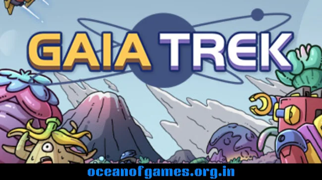 Gaia Trek Free Download