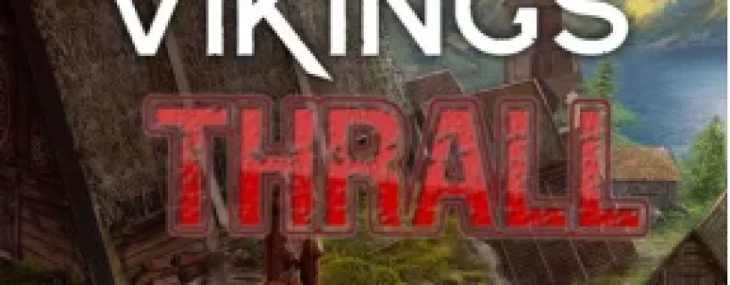 Land of the Vikings: Thralls Free Download