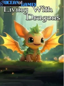 Living With Dragons Ocean of Games