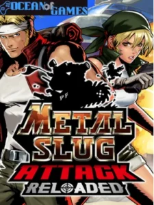 METAL SLUG ATTACK RELOADED Ocean of Games