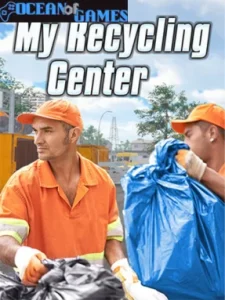 My Recycling Center Ocean of Games