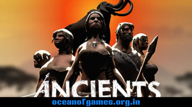 The Ancients Free Download