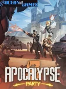 Apocalypse Party Ocean of Games