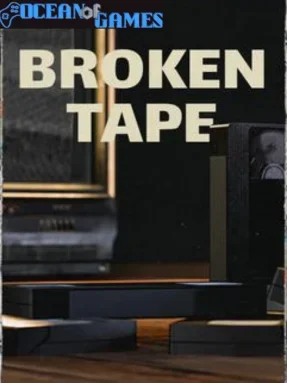 BROKEN TAPE Free Download