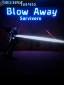 Blow Away Survivors Ocean of Games