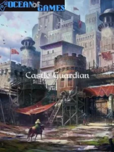 Castle Guardian Ocean of Games