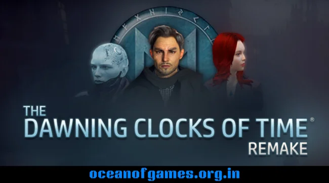 The Dawning Clocks of Time® Remake Free Download