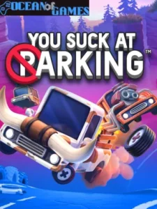 You Suck at Parking Ocean of Games