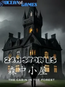 24H Stories The Cabin In The Forest Ocean of Games