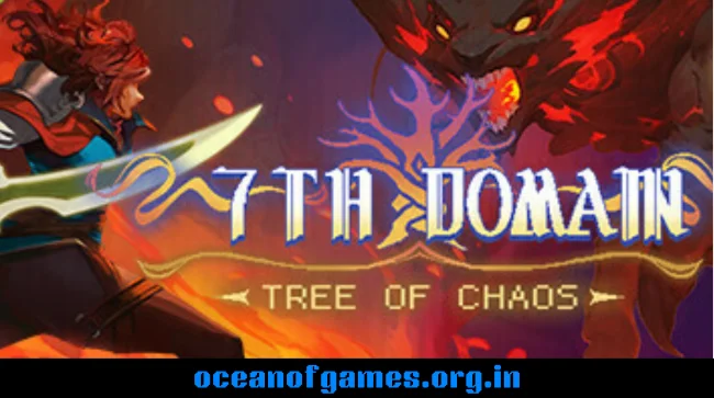 7th DomainTree of Chaos Free Download