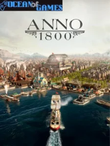 Anno 1800 Ocean of Games