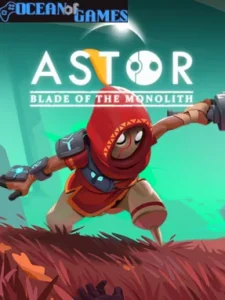 Astor Blade of the Monolith Ocean of Games