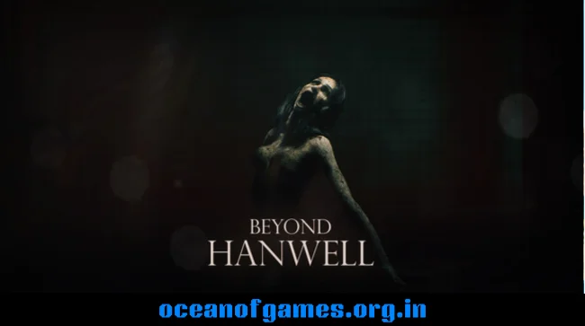 Beyond Hanwell Free Download