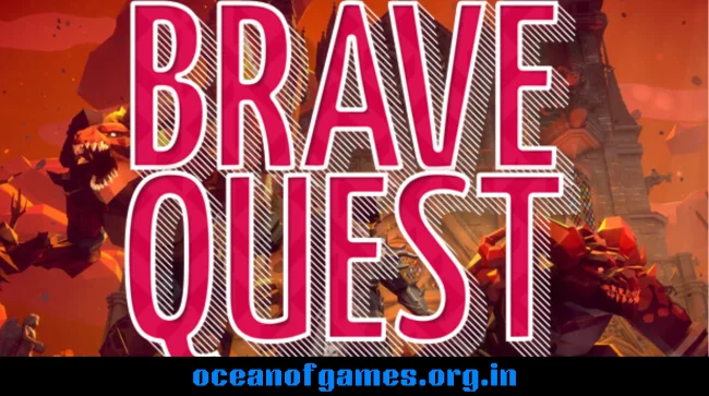 Brave Quest Free Download