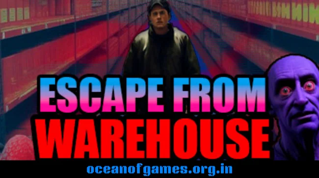 Escape From Warehouse Free Download