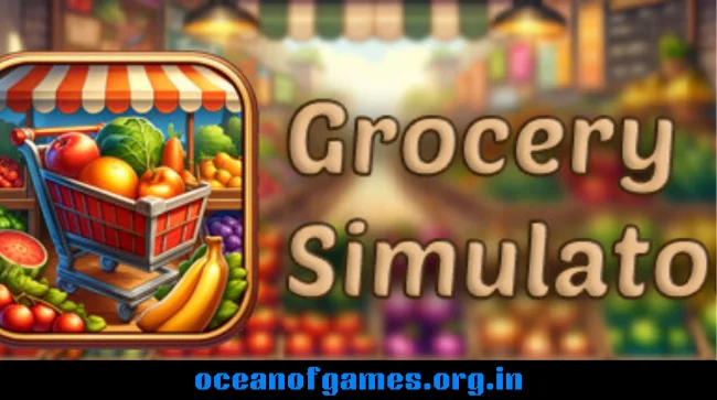 Grocery Simulator Free Download