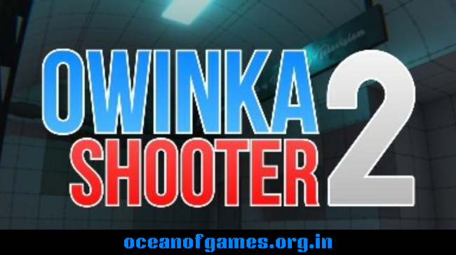 Owinka Shooter 2 Free Download