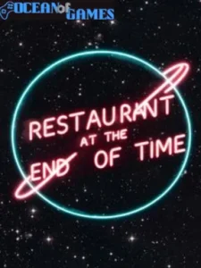 Restaurant at the end of time Ocean of Games