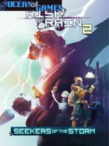 Risk of Rain 2 Seekers of the Storm Ocean of Games