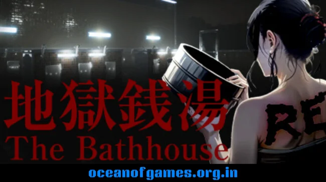 The Bathhouse 地獄銭湯 Restored Edition Free Download