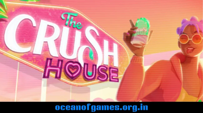 The Crush House Free Download