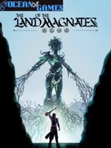 The Land of the Magnates Ocean of Games