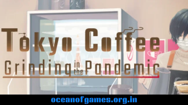 Tokyo Coffee Grinding in the Pandemic Free Download