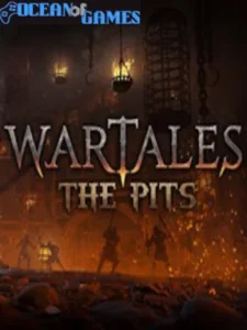 Wartales - The Pits Ocean of Games