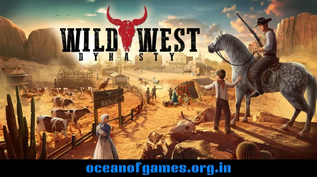 Wild West Dynasty Free Download